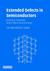 Extended Defects in Semicon...