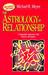 The Astrology of Relationships: A Humanistic Approach to the Practice of Synastry