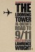 The Looming Tower: Al-Qaeda's Road to 9/11 (Paperback)