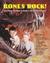 Bones Rock!: Everything You...