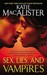 Sex, Lies and Vampires (Dark Ones, #3)