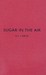 Sugar in the Air by E.C. Large Sugar in the Air by E.C. Large