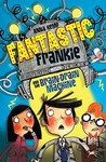 Fantastic Frankie And The Brain Drain Machine Fantastic Frankie And The Brain Drain Machine