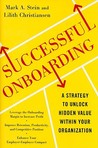 Successful Onboarding: Strategies to Unlock Hidden Value Within Your Organization Successful Onboarding: Strategies to Unlock Hidden Value Within Your Organization