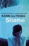 Shame by Karin Alvtegen Shame by Karin Alvtegen