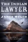 The Indian Lawyer: A Novel The Indian Lawyer: A Novel