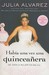 Habia una vez una quinceanera: De nina a mujer en EE.UU. (Paperback)
