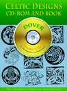 Celtic Designs CD-ROM and Book Celtic Designs CD-ROM and Book