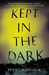 Kept in the Dark (Paperback)