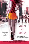 Violet By Design by Melissa C. Walker Violet By Design by Melissa C. Walker