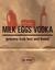 Milk Eggs Vodka: Grocery Li...