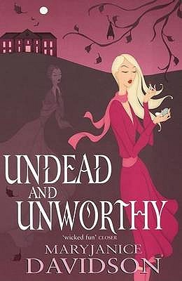 Undead and Unworthy (Undead, #7)