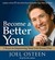 Become a Better You: 7 Keys to Improving Your Life Every Day (Audio CD)