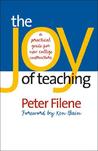The Joy of Teaching: A Practical Guide for New College Instructors