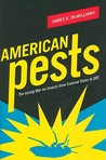 American Pests: The Losing War on Insects from Colonial Times to DDT