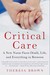 Critical Care: A Nurse Faces Death, Life, and Everything in Between (ebook)
