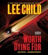 Worth Dying For (Jack Reacher, #15)