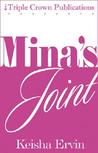 Mina's Joint by Keisha Ervin Mina's Joint by Keisha Ervin