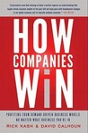 How Companies Win by Rick Kash How Companies Win by Rick Kash