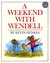 A Weekend with Wendell (Hardcover)