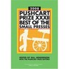 Pushcart Prize XXXII: Best of the Small Presses Pushcart Prize XXXII: Best of the Small Presses