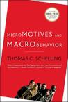 Micromotives and Macrobehavior Micromotives and Macrobehavior