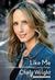 Like Me: Confessions of a Heartland Country Singer (Paperback)