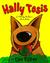Hally Tosis: El horrible problema de un perro/ The horrible trouble with Hally Tosis (Hardcover)