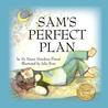 Sam's Perfect Plan