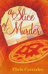 A Slice of Murder (Pizza Lovers, #1) A Slice of Murder (Pizza Lovers, #1)
