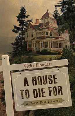 A House to Die For (Darby Farr, #1)