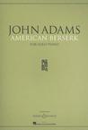 American Berserk: For Solo Piano
