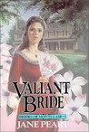 Valiant Bride (Brides of Montclair, #1) Valiant Bride (Brides of Montclair, #1)