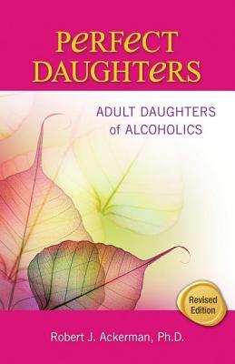 Perfect Daughters by Robert J. Ackerman