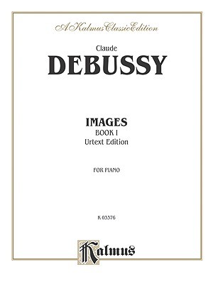 Debussy / Images I (Kalmus Edition)
