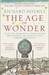 The Age of Wonder: How the Romantic Generation Discovered the Beauty and Terror of Science