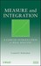 Measure and Integration: A ...