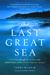 The Last Great Sea: Voyage ...
