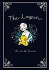 The Lagoon by Lilli Carré The Lagoon by Lilli Carré