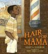 Hair for Mama by Kelly Tinkham