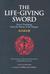 The Life-Giving Sword by Yagyu Munenori The Life-Giving Sword by Yagyu Munenori