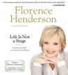 Life Is Not a Stage: From Broadway Baby to a Lovely Lady and Beyond