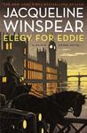 Elegy for Eddie by Jacqueline Winspear Elegy for Eddie by Jacqueline Winspear