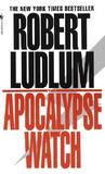 The Apocalypse Watch The Apocalypse Watch