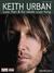 Keith Urban: Love, Pain & the Whole Crazy Thing