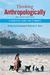 Thinking Anthropologically:...