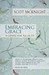 Embracing Grace: A Gospel For All Of Us