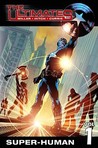 The Ultimates, Vol. 1 by Mark Millar The Ultimates, Vol. 1 by Mark Millar