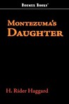 Montezuma's Daughter Montezuma's Daughter