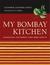 My Bombay Kitchen: Traditio...